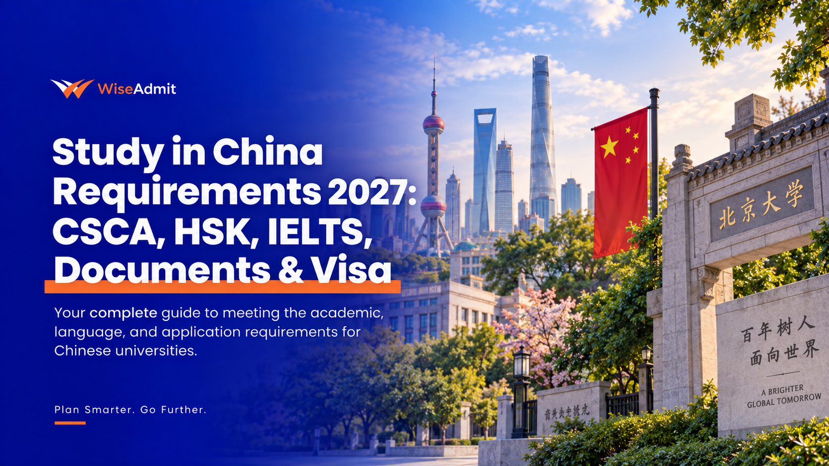 Study in China 2027: CSCA, HSK, IELTS & Visa
